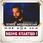 دانلود آهنگ سهیل مهرزادگان  پادکست Being Started